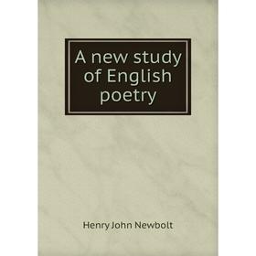 

Книга A new study of English poetry