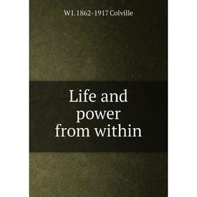 

Книга Life and power from within