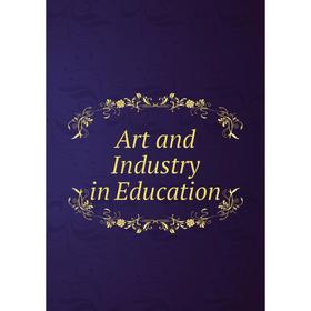 

Книга Art and Industry in Education
