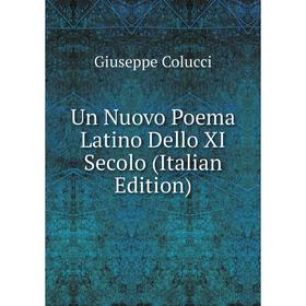 

Книга Un Nuovo Poema Latino Dello XI Secolo (Italian Edition)