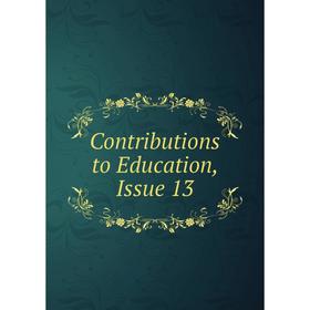 

Книга Contributions to Education, Issue 13