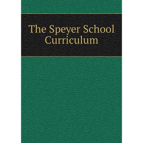 

Книга The Speyer School Curriculum