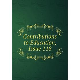 

Книга Contributions to Education, Issue 118