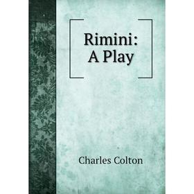 

Книга Rimini: A Play