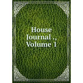 

Книга House Journal., Volume 1