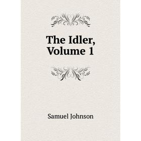 

Книга The Idler, Volume 1