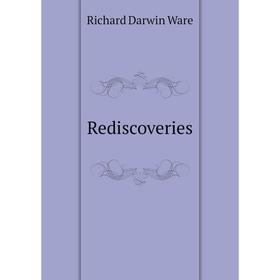 

Книга Rediscoveries