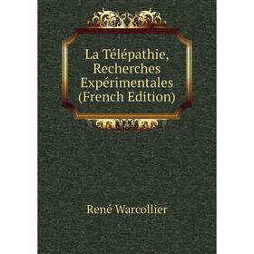 

Книга La Télépathie, Recherches Expérimentales