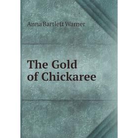 

Книга The Gold of Chickaree