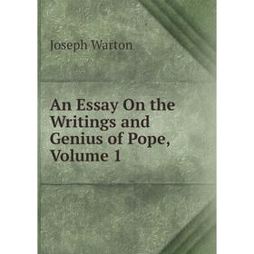 

Книга An Essay On the Writings and Genius of Pope, Volume 1
