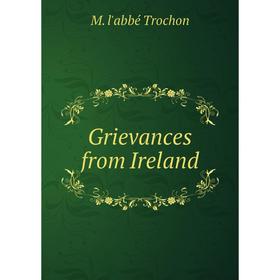 

Книга Grievances from Ireland