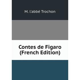 

Книга Contes de Figaro (French Edition)