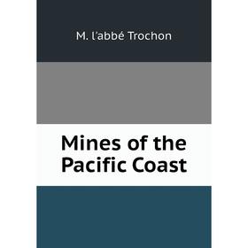 

Книга Mines of the Pacific Coast