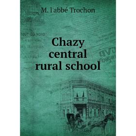 

Книга Chazy central rural school