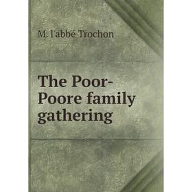 

Книга The Poor-Poore family gathering