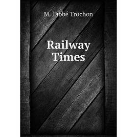 

Книга Railway Times
