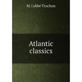 

Книга Atlantic classics
