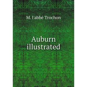 

Книга Auburn illustrated