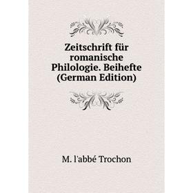 

Книга Zeitschrift für romanische Philologie. Beihefte (German Edition)