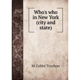 

Книга Who's who in New York (city and state)