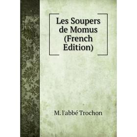 

Книга Les Soupers de Momus