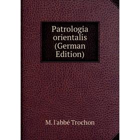 

Книга Patrologia orientalis (German Edition)