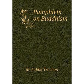 

Книга Pamphlets on Buddhism