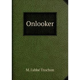 

Книга Onlooker