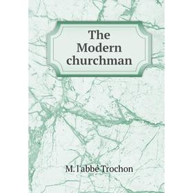 

Книга The Modern churchman