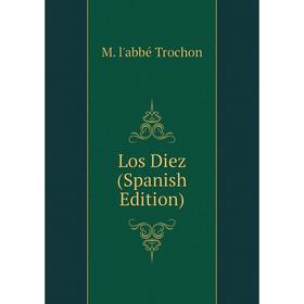 

Книга Los Diez