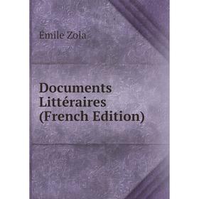 

Книга Documents Littéraires (French Edition)