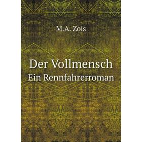 

Книга Der VollmenschEin Rennfahrerroman