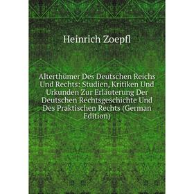 

Книга Alterthümer Des Deutschen Reichs Und Rechts: Studien, Kritiken Und Urkunden Zur Erläuterung Der Deutschen Rechtsgeschichte Und Des Praktischen R
