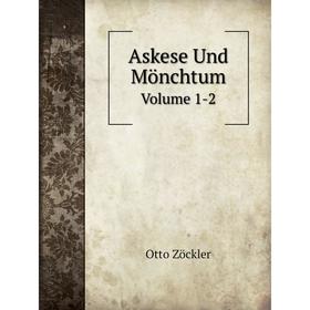 

Книга Askese Und MönchtumVolume 1-2
