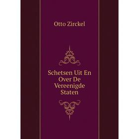 

Книга Schetsen Uit En Over De Vereenigde Staten