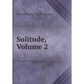 

Книга Solitude, Volume 2