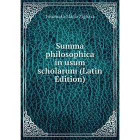 

Книга Summa philosophica in usum scholarum (Latin Edition)