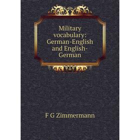 

Книга Military vocabulary: German-English and English-German