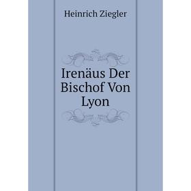 

Книга Irenäus Der Bischof Von Lyon