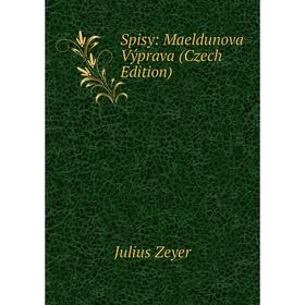 

Книга Spisy: Maeldunova Výprava (Czech Edition)