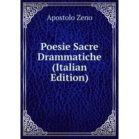 

Книга Poesie Sacre Drammatiche (Italian Edition)