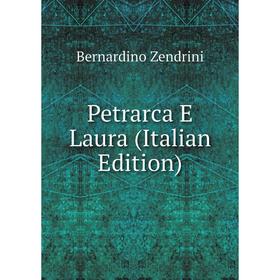 

Книга Petrarca E Laura (Italian Edition)