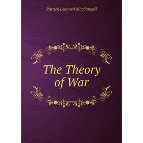 

Книга The Theory of War