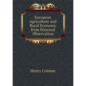 

Книга European Agriculture and Rural Economy from Personal Observation