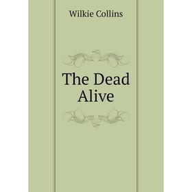 

Книга The Dead Alive