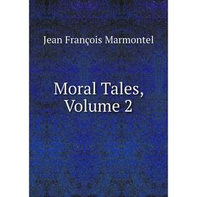 

Книга Moral Tales, Volume 2