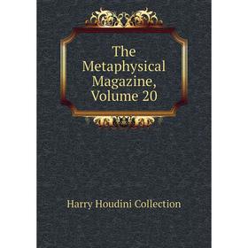 

Книга The Metaphysical Magazine, Volume 20