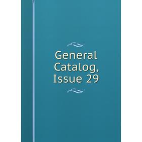 

Книга General Catalog, Issue 29