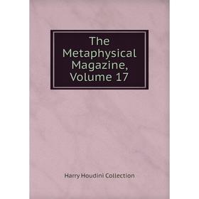 

Книга The Metaphysical Magazine, Volume 17