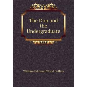 

Книга The Don and the Undergraduate